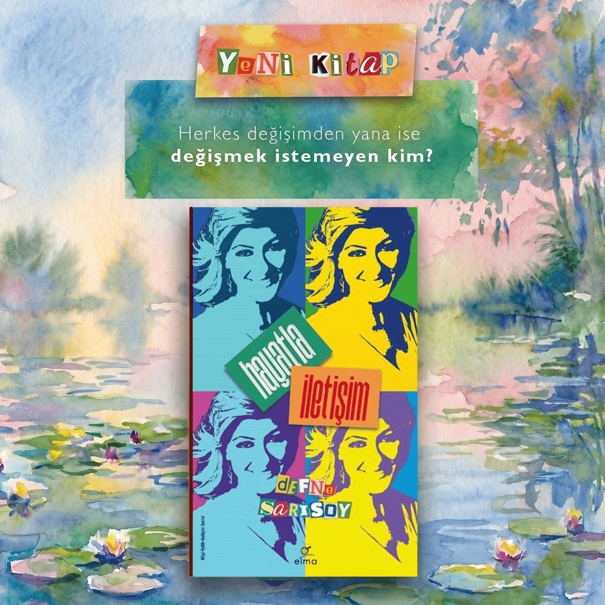 Yeni kitap — Hayatla İletişim, Defne Sarısoy